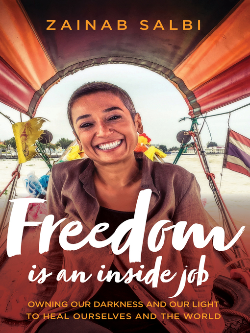Title details for Freedom Is an Inside Job by Zainab Salbi - Available